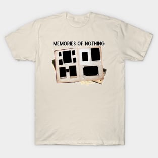 Memories of Nothing T-Shirt